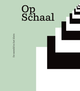 Op Schaal - De wereld in het klein 